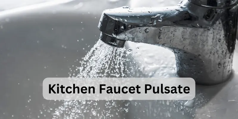 kitchen faucet pulsate